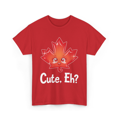 Cute Eh Maple Leaf Canada T-Shirt - Red