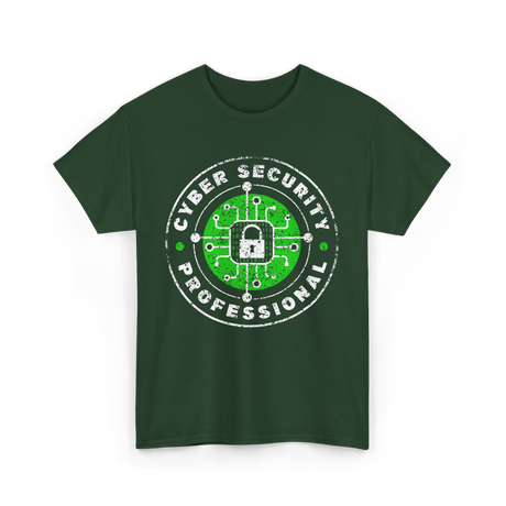 Cyber Security Professional Cybersecurity T-Shirt - Forest Green