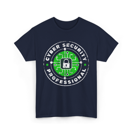 Cyber Security Professional Cybersecurity T-Shirt - Navy