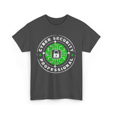 Cyber Security Professional Cybersecurity T-Shirt - Dark Heather