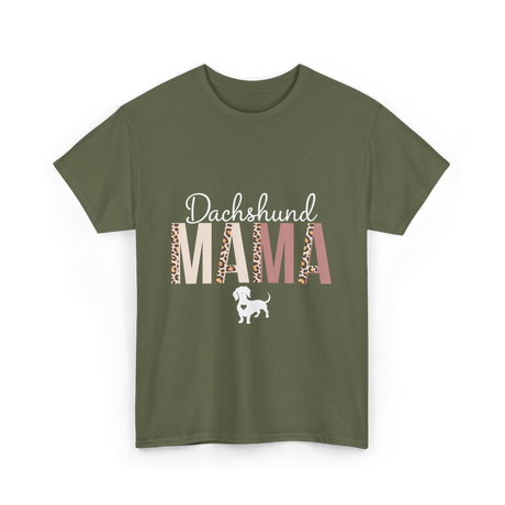 Dachshund Mama Dachshund Dog T-Shirt - Military Green