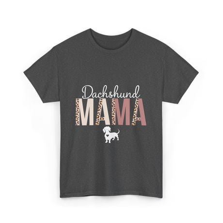 Dachshund Mama Dachshund Dog T-Shirt - Dark Heather