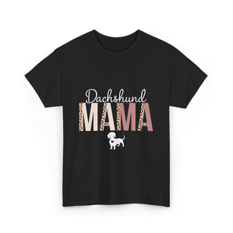 Dachshund Mama Dachshund Dog T-Shirt - Black