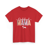 Dachshund Mama Dog Mama T-Shirt - Red