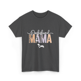 Dachshund Mama Dog Mama T-Shirt - Dark Heather