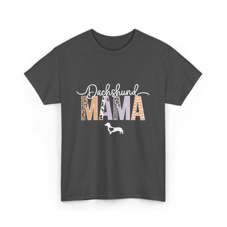 Dachshund Mama Dog Mama T-Shirt - Dark Heather