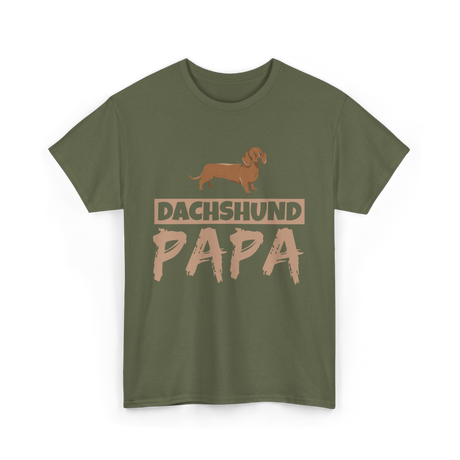 Dachshund Papa Dog Owner T-Shirt - Military Green