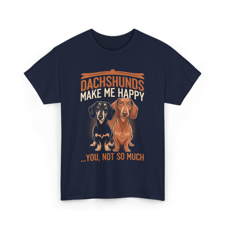 Dachshunds Make Dog Lover T-Shirt - Navy