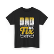 Dad Aka Mr Fix Handyman T-Shirt - Black