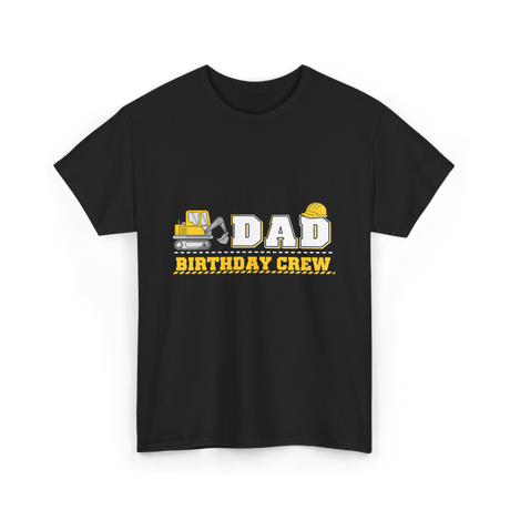 Dad Birthday Crew Birthday Party T-Shirt - Black