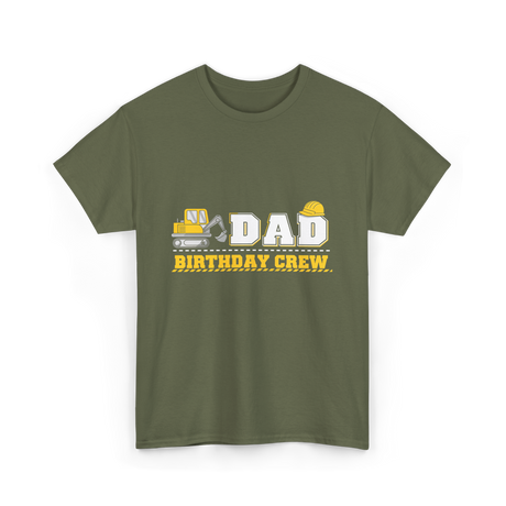 Dad Birthday Crew Birthday Party T-Shirt - Military Green