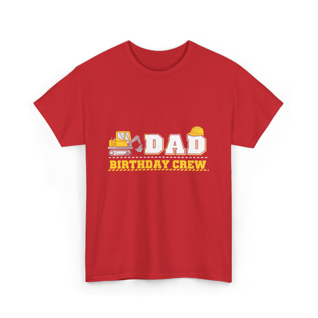 Dad Birthday Crew Birthday Party T-Shirt - Red