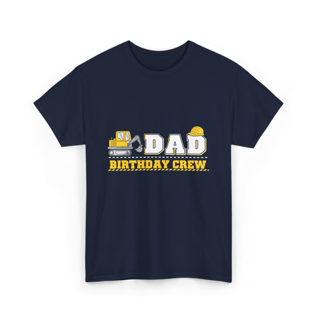 Dad Birthday Crew Birthday Party T-Shirt - Navy