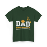 Dad Birthday Crew Construction T-Shirt - Forest Green