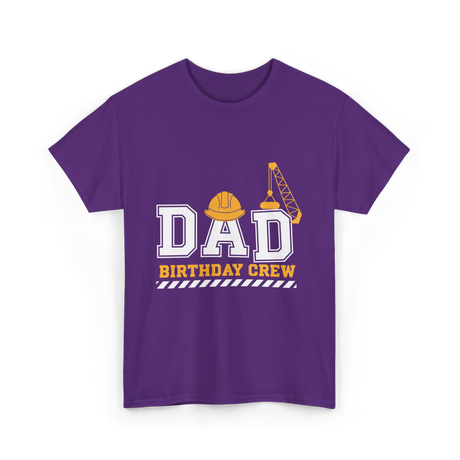 Dad Birthday Crew Construction T-Shirt - Purple