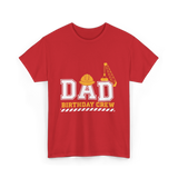 Dad Birthday Crew Construction T-Shirt - Red