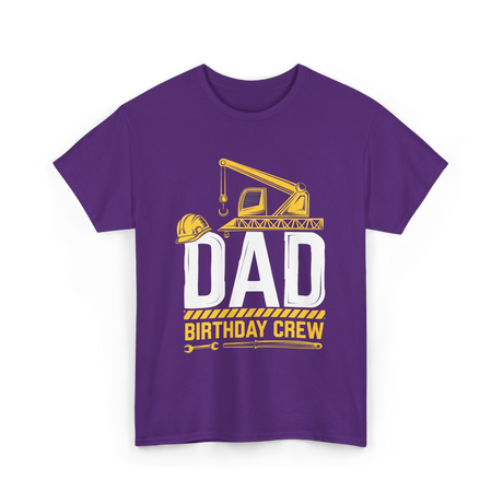 Dad Birthday Crew Construction T-Shirt - Purple