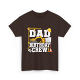 Dad Birthday Crew Construction T-Shirt - Dark Chocolate