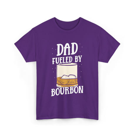 Dad Fueled By Bourbon Drinking T-Shirt - Purple