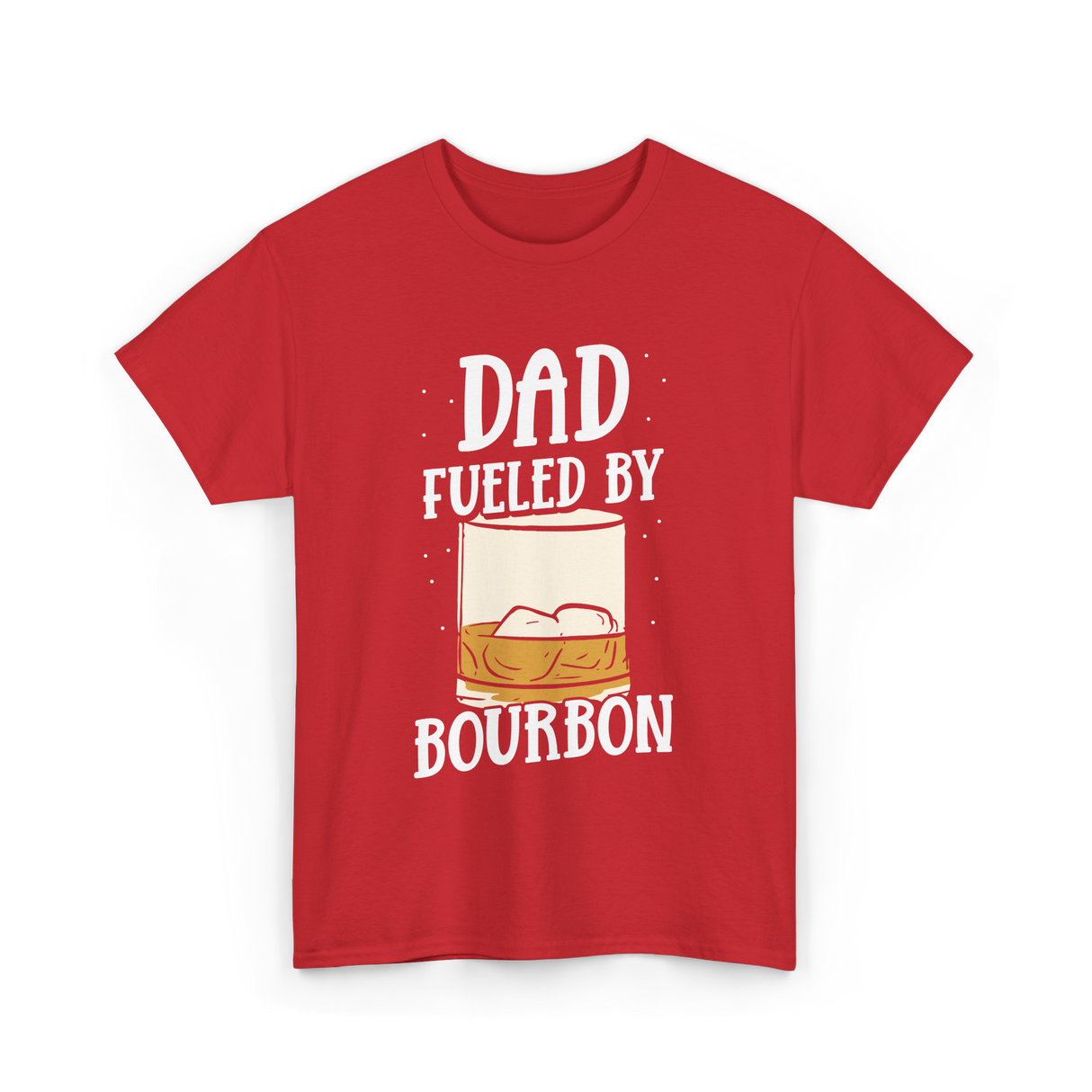 Dad Fueled By Bourbon Drinking T-Shirt - Red