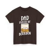 Dad Fueled By Bourbon Drinking T-Shirt - Dark Chocolate