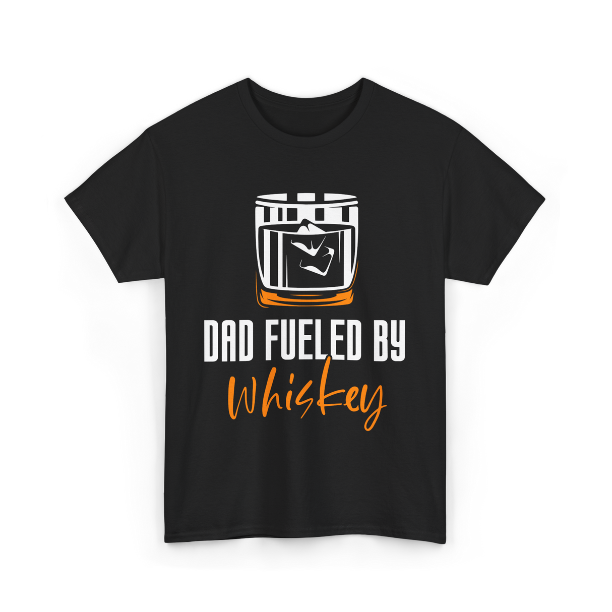 Dad Fueled By Whiskey Dad T-Shirt - Black