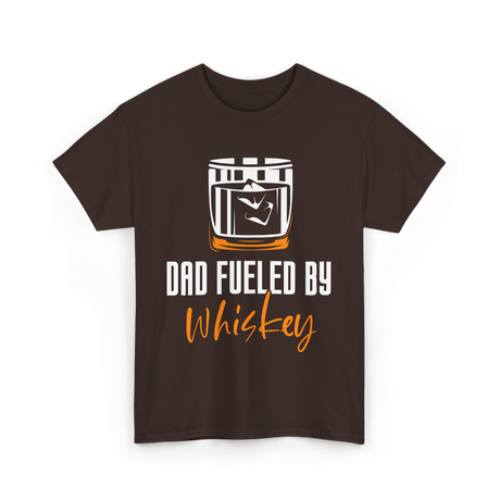 Dad Fueled By Whiskey Dad T-Shirt - Dark Chocolate