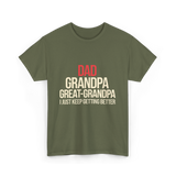 Dad Grandpa Great-Grandpa T-Shirt - Military Green