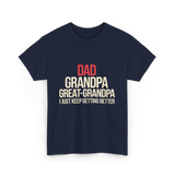 Dad Grandpa Great-Grandpa T-Shirt - Navy