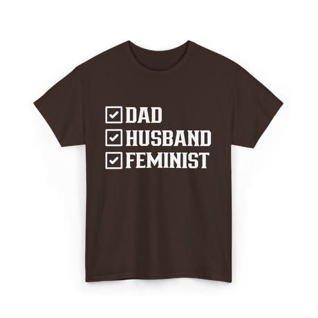 Dad Husband Feminist Male T-Shirt - Dark Chocolate