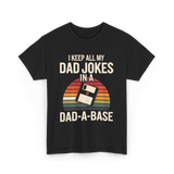 Dad Jokes Dad-a-base T-Shirt - Black