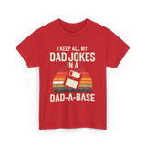 Dad Jokes Dad-a-base T-Shirt - Red