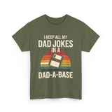 Dad Jokes Dad-a-base T-Shirt - Military Green