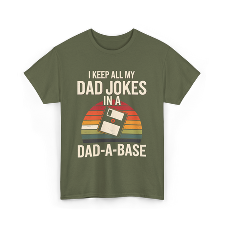 Dad Jokes Dad-a-base T-Shirt - Military Green