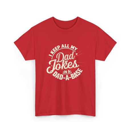 Dad Jokes Dad A Base T-Shirt - Red