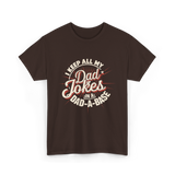 Dad Jokes Dad A Base T-Shirt - Dark Chocolate