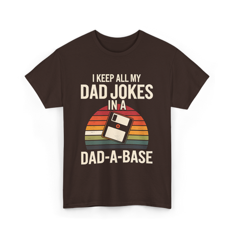 Dad Jokes Dad-a-base T-Shirt - Dark Chocolate