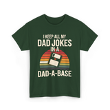 Dad Jokes Dad-a-base T-Shirt - Forest Green