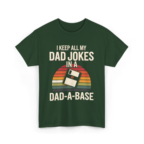 Dad Jokes Dad-a-base T-Shirt - Forest Green