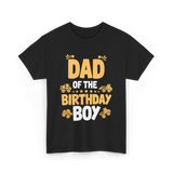 Dad of the Birthday Boy Party T-Shirt - Black