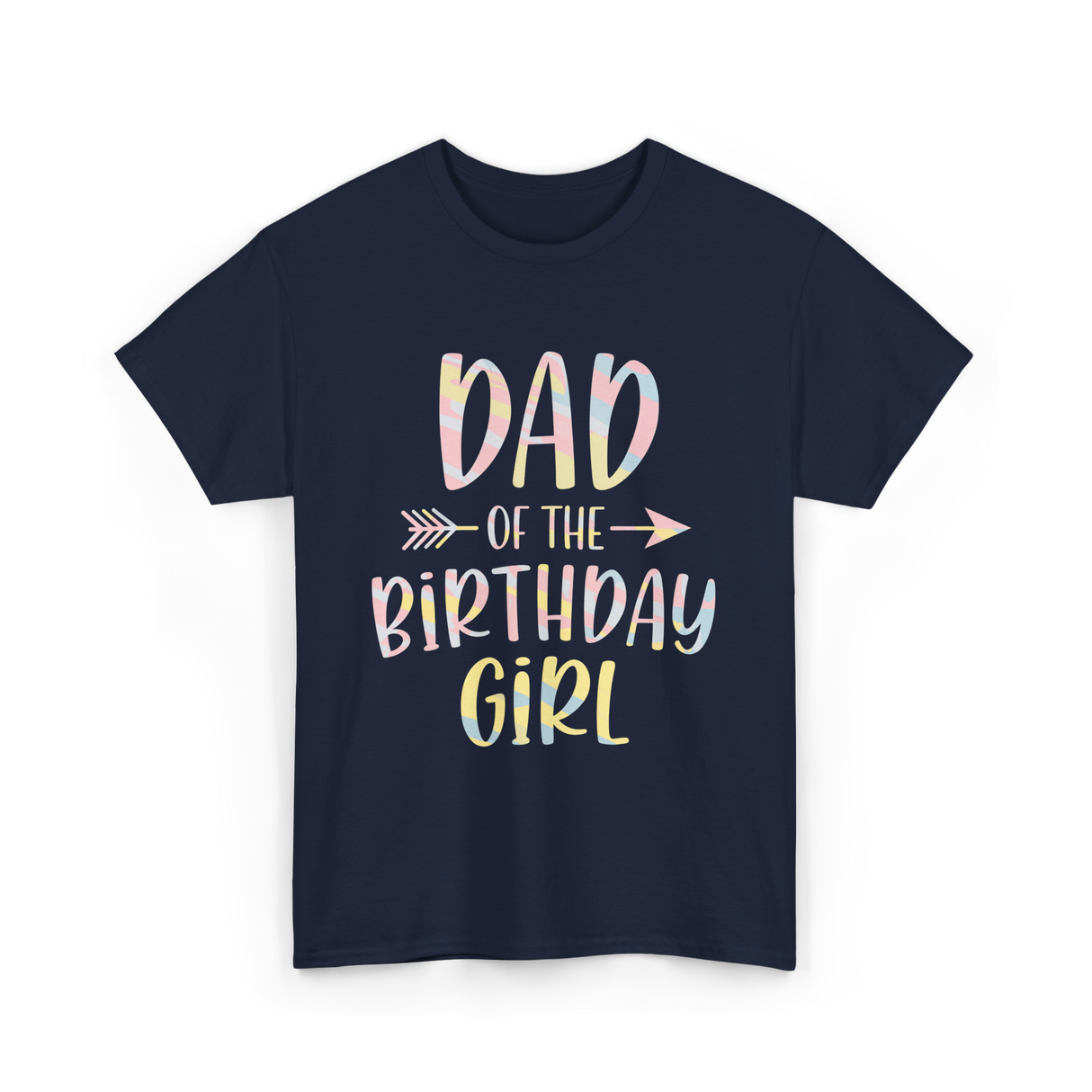 Dad of the Birthday Girl Birthday T-Shirt - Navy