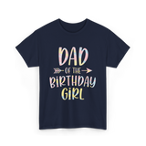 Dad of the Birthday Girl Birthday T-Shirt - Navy