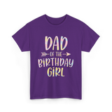 Dad of the Birthday Girl Birthday T-Shirt - Purple