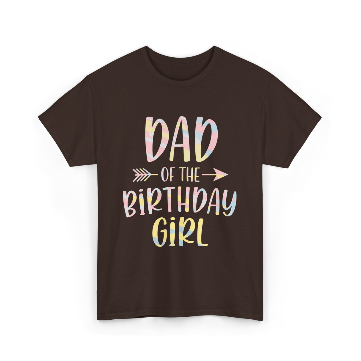 Dad of the Birthday Girl Birthday T-Shirt - Dark Chocolate