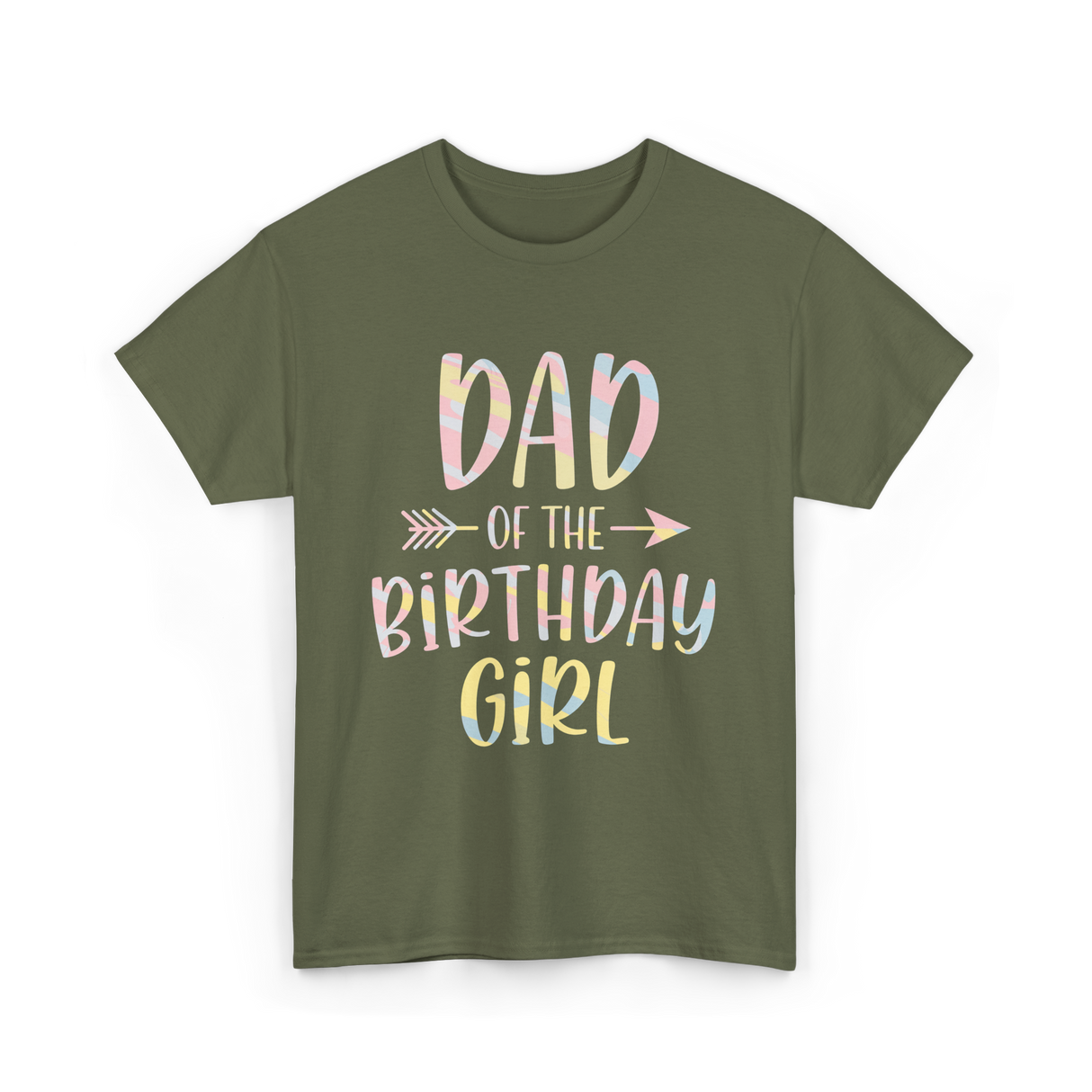 Dad of the Birthday Girl Birthday T-Shirt - Military Green