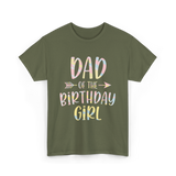 Dad of the Birthday Girl Birthday T-Shirt - Military Green