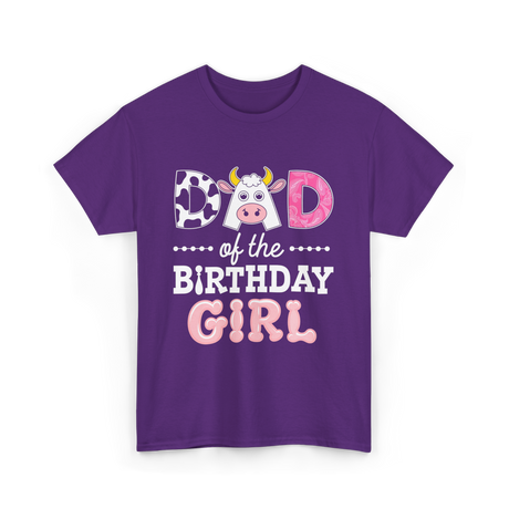 Dad of The Birthday Girl Cow T-Shirt - Purple