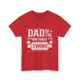 Dad Of The Birthday Twins Celebration T-Shirt - Red