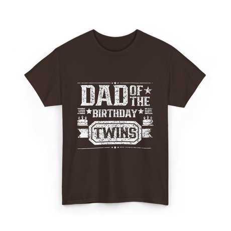 Dad Of The Birthday Twins Celebration T-Shirt - Dark Chocolate