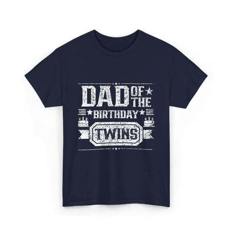 Dad Of The Birthday Twins Celebration T-Shirt - Navy